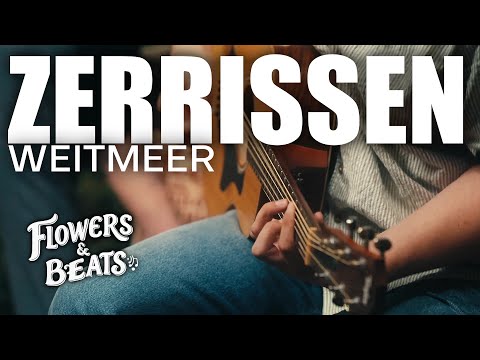 Weitmeer - "Zerrissen" | Exklusive Live Session | Flowers & Beats