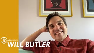 Will Butler (Arcade Fire) 2 Meter Sessions interview | 2020