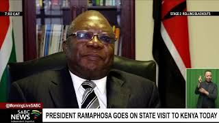 President Cyril Ramaphosa goes on State visit to Kenya on Thursday