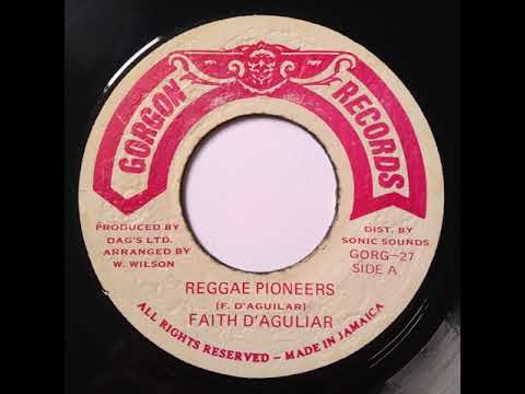 Faith D'Aguilar - Reggae Pioneers - 7inch / Gorgon Records