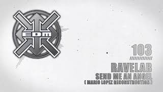 Ravelab - Send me an Angel (Mario Lopez Reconstruction)