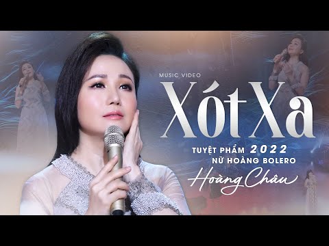 Tuyệt Phẩm 2022 Nữ Hoàng Bolero Hoàng Châu | Xót Xa (Tô Thanh Tùng)