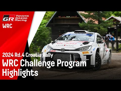 WRC 2024 ラリー・クロアチア ToyotaGazooRacing WRCチャレンジプログラムのハイライト動画