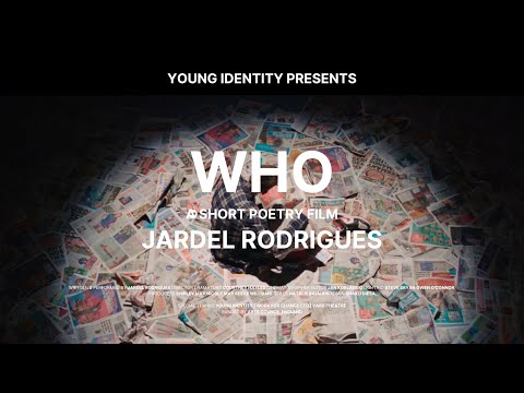 WHO - Jardel Rodrigues (A Short Poetry Film)