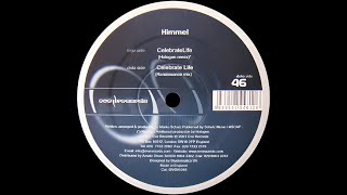 Himmel – Celebrate Life (Halogen Remix)