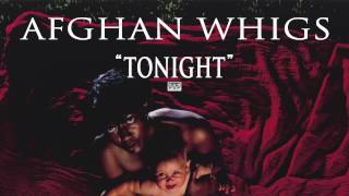 Afghan Whigs - Tonight