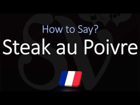 How to Pronounce Steak au Poivre? (CORRECTLY)