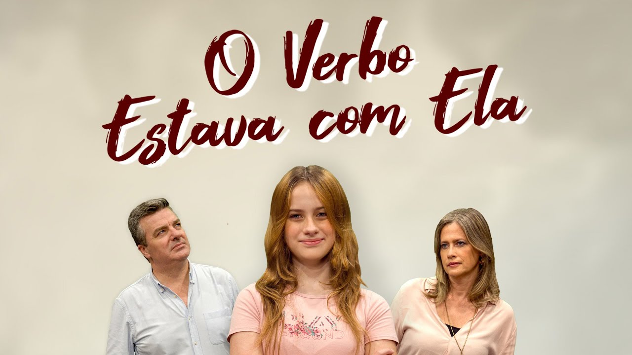 O VERBO ESTAVA COM ELA | Filme | Kuriakos Produções