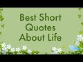 Best Short Quotes About Life Motivational Daily Life Quotes And Sayings Great Quotes About Life