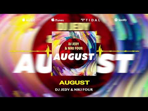 Dj Jedy & Niki Four - August