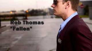 Rob Thomas - Fallen