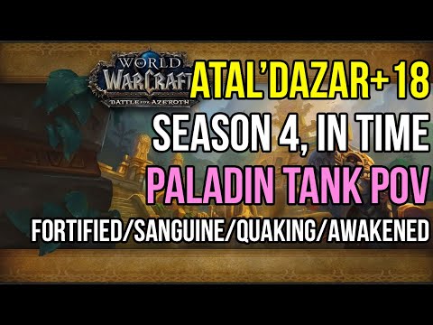 Atal'Dazar+18: Prot Paladin Mythic+ Tank POV [Timed][S4][Sanguine/Fortified/Awakened/Quaking]