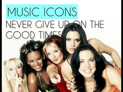Spice Girls - Never Give Up On The Good Times (High Tone / PAL)