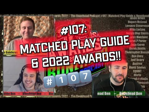 The Bonehead Podcast #107 - Matched Play Guide & Bonehead Awards 2022