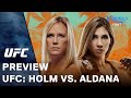 UFC: Holm vs  Aldana Preview