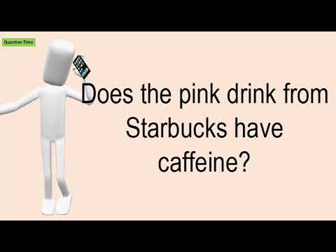 Does The Pink Drink From Starbucks Have Caffeine?
