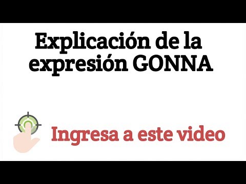 Gonna en inglés: significado, traducción al español y usos.