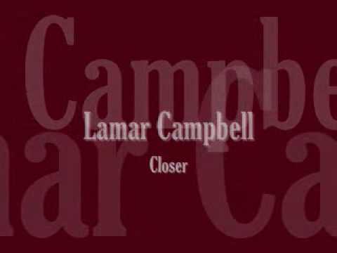Lamar Campbell - Closer