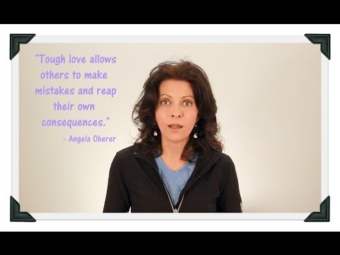 Tough Love - It's a Good Idea