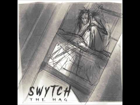Swytch - The Hag
