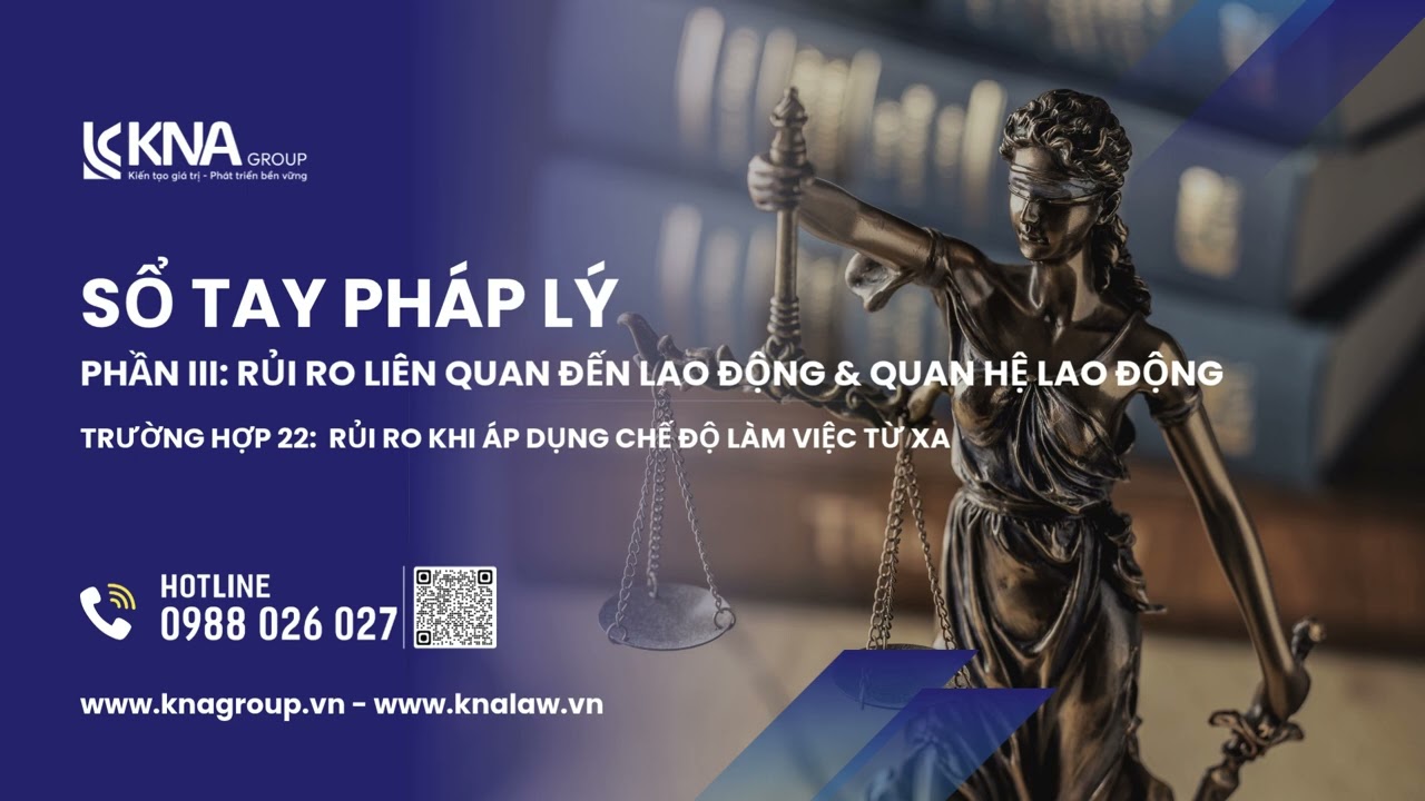 Trường hợp 22: Rủi ro khi áp dụng chế độ làm việc từ xa
