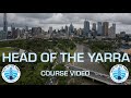 Head of the Yarra 2019 | Official Course Video | Instructions for Coxswains, Crew and Coaches