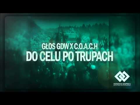 Głos GDW x C.O.A.C.H -Do celu po trupach (Prod.Świerzba)