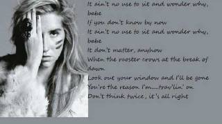 Kesha - Don&#39;t Think Twice , It&#39;s Aright Bob Dylan Cover Lyrics