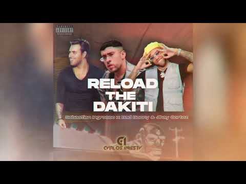 Sebastian Ingrosso x Bad Bunny & Jhay Cortez - Reload The Dakiti (Carlos Iniesta Mashup)