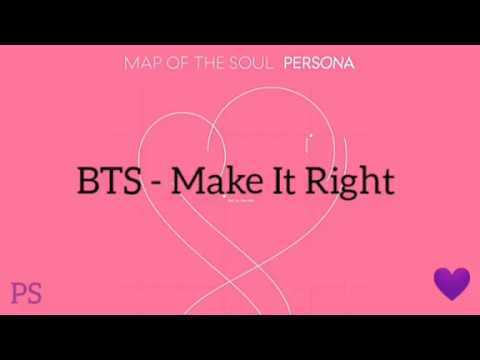 BTS - MAKE IT RIGHT | — | КИРИЛЛИЗАЦИЯ | — | ТРАНСКРИПЦИЯ