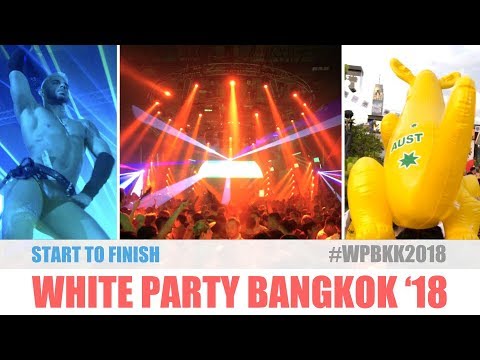 White Party Bangkok 2018 Circuit Party #WPBKK2018