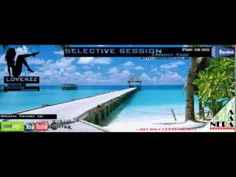 Loverzz pres. Selective Session Episode #020 - The best of 11 to 19 episodes