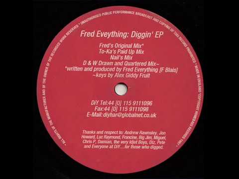 Fred Everything  -  Diggin' (Fred's Original Mix)