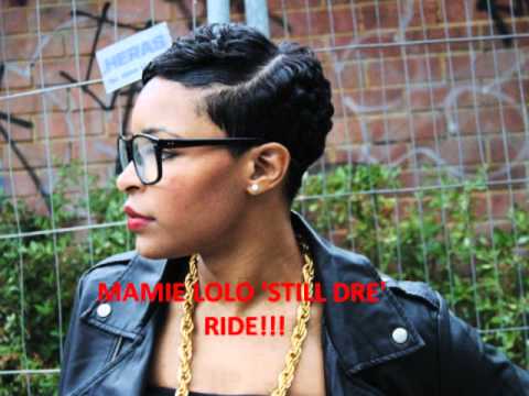 MAMIE LOLO 'STILL DRE' RIDE