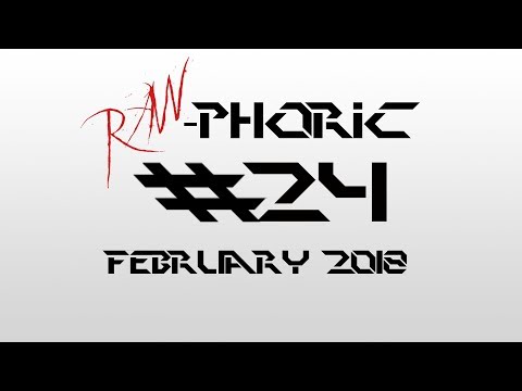 Hardstyle Overdozen February 2018 | This is Raw-phoric #24
