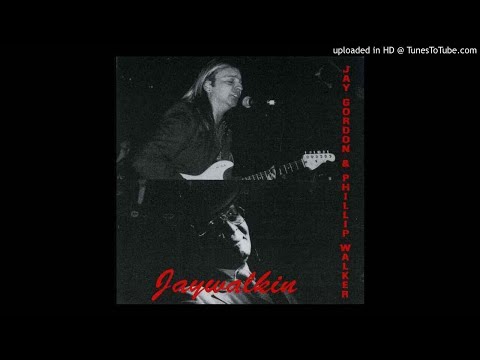 Jay Gordon & Phillip Walker - Jaywalkin - 07 - Farm Dog