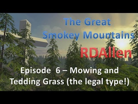 Farming Simulator 15 Smokey Mountains E6 - Mowing and Tedding
