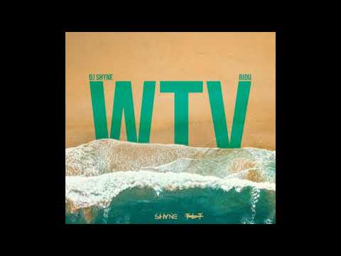 DJ SHYNE ft BIDU - WTV
