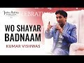 Wo Shayar Badnaam Kumar Vishwas 5th Jashn E Rekhta 2018