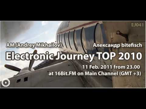 Electronic Journey #041 mixed by Andrey Mikhailov