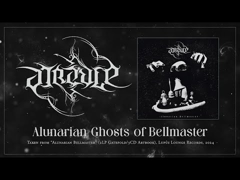 Aureole - Alunarian Ghosts of Bellmaster [Official Visualizer]
