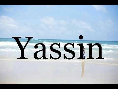 How To Pronounce Yassin🌈🌈🌈🌈🌈🌈Pronunciation Of Yassin