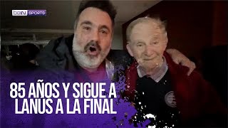 Hincha de Lanús, 85 años y viaja a la final de la Sudamericana