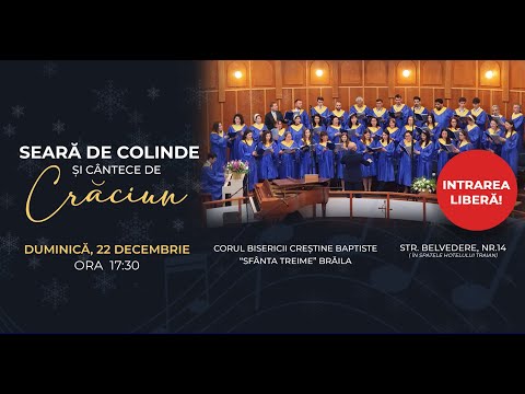 Sfânta Treime Brăila - 22 Decembrie 2024 - Seară de colinde și cântece de Crăciun