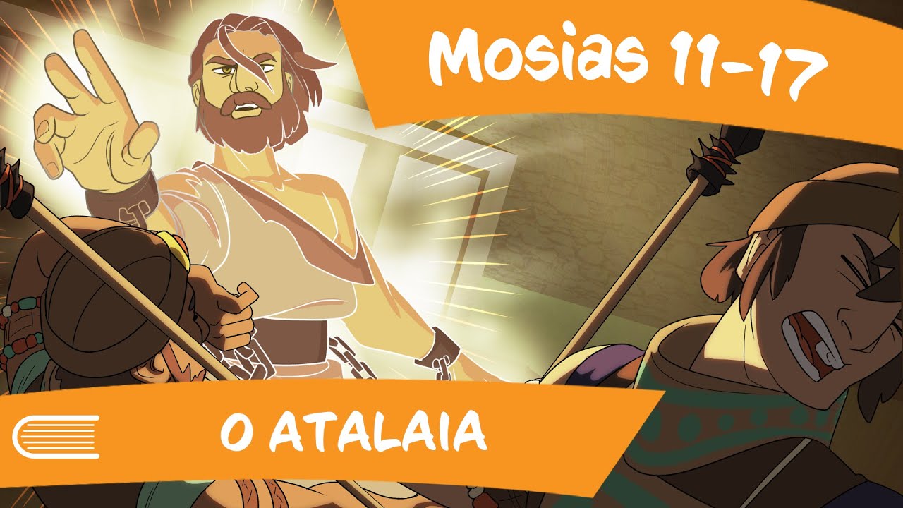 Vem, e Segue-Me (13 a 19/05) Mosias 11 - 17 | O Atalaia