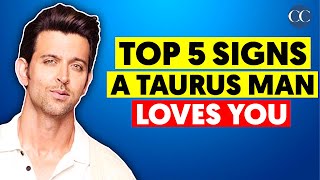 Top 5 Signs A Taurus Man LOVES You💖(Taurus Zodiac Sign)