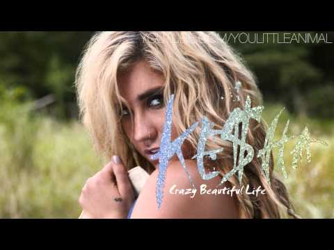 Crazy Beautiful Life by Ke$ha