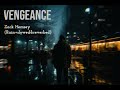 Zack Hemsey - Vengeance w/Rain (slowed + reverb)