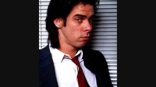 Nick Cave and the Bad Seeds She Passed by my Window