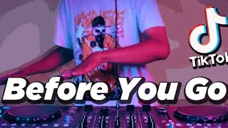 Download lagu DJ TIKTOK VIRAL ! befor you go (DJ DESA REMIX) mp3
